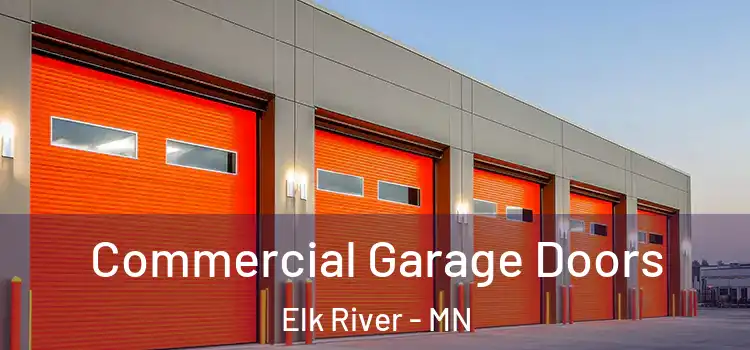  Commercial Garage Doors Elk River - MN