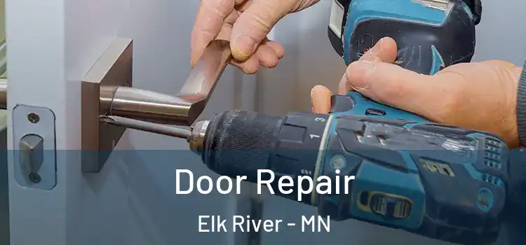 Door Repair Elk River - MN