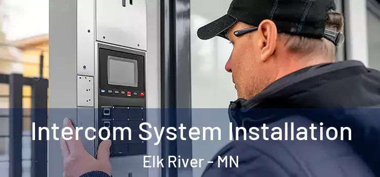  Intercom System Installation Elk River - MN