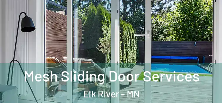  Mesh Sliding Door Services Elk River - MN