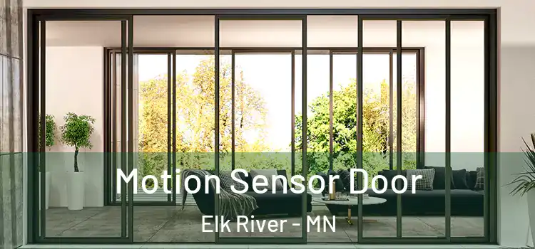 Motion Sensor Door Elk River - MN