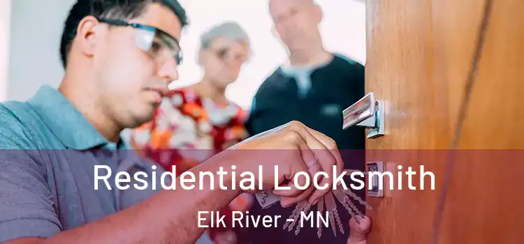  Residential Locksmith Elk River - MN